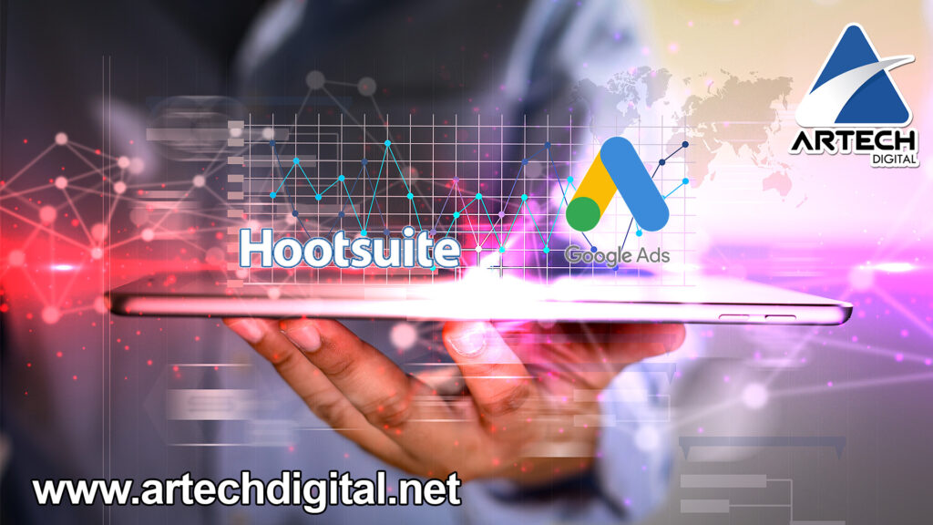 integracion-hootsuite-google-ads- Artech Digital