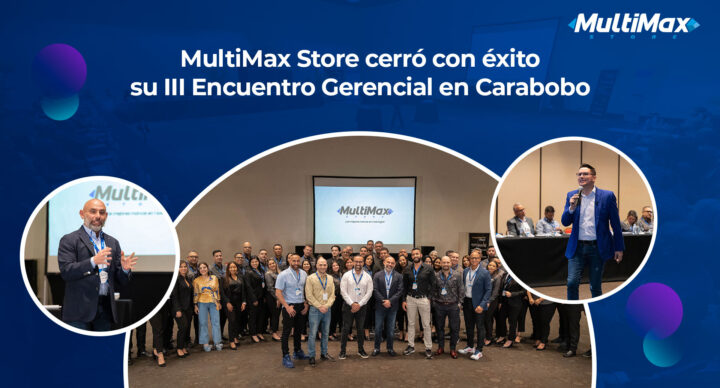 Encuentro Gerencial MultiMax